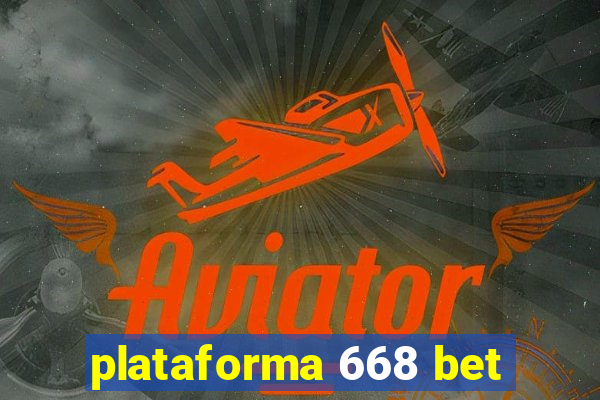 plataforma 668 bet